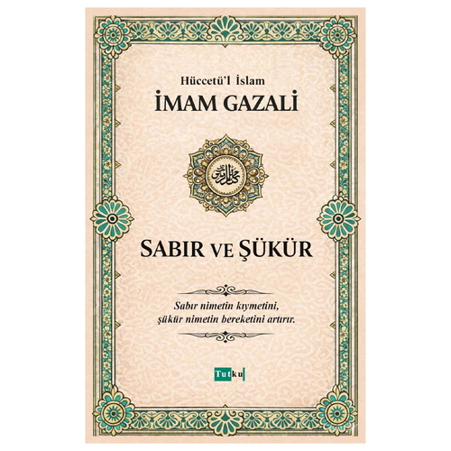 Sabır ve Şükür - İmam Gazali