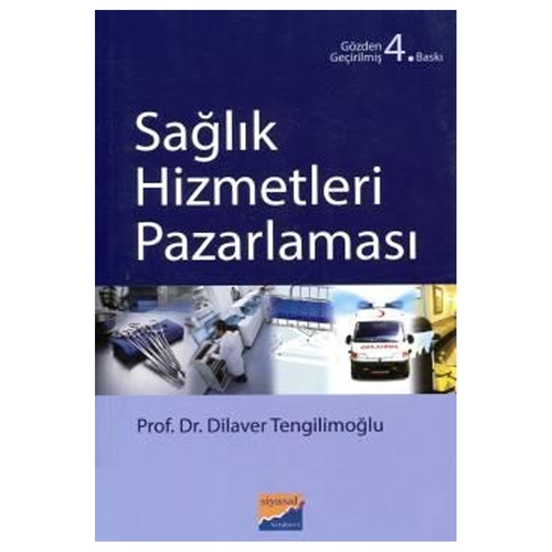Sağlık Hizmetleri Pazarlaması - Dilaver Tengilimoğlu