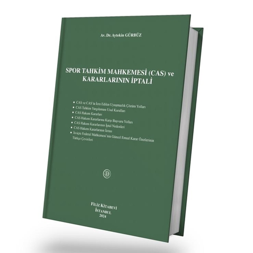 Spor Tahkim Mahkemesi (CAS) ve Kararlarının İptali - Aytekin Gürbüz