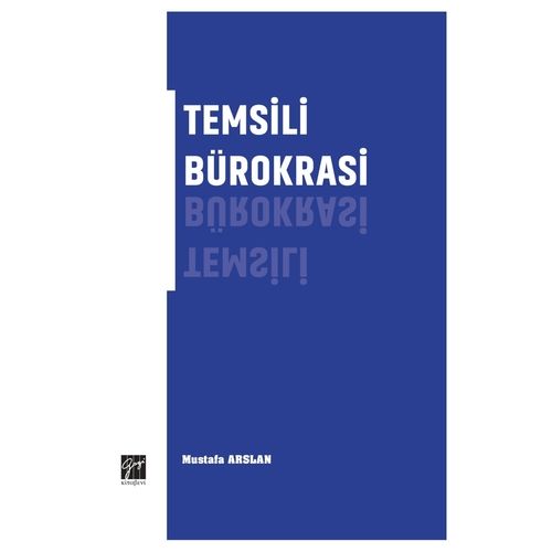 Temsili Bürokrasi - Mustafa Arslan