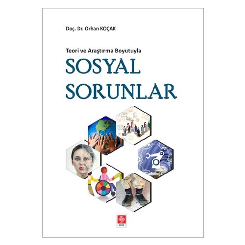 Teori ve Araştırma Boyutuyla Sosyal Sorunlar - Orhan Koçak