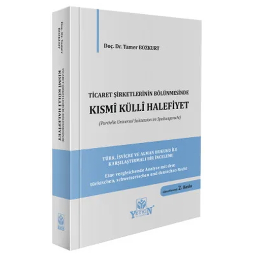 Ticaret Şirketlerinin Bölünmesi Kısmi Külli Halefiyet - Tamer Bozkurt