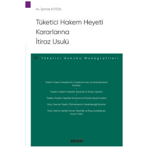 Tüketici Hakem Heyeti Kararlarına İtiraz Usulü - Şemse Kutsal