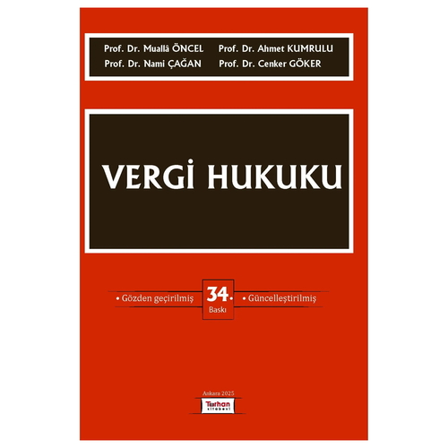 Vergi Hukuku - Mualla Öncel, Ahmet Kumrulu, Nami Çağan, Cenker Göker