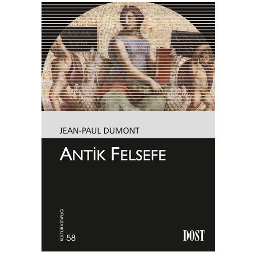 Antik Felsefe - Jean-Paul Dumont