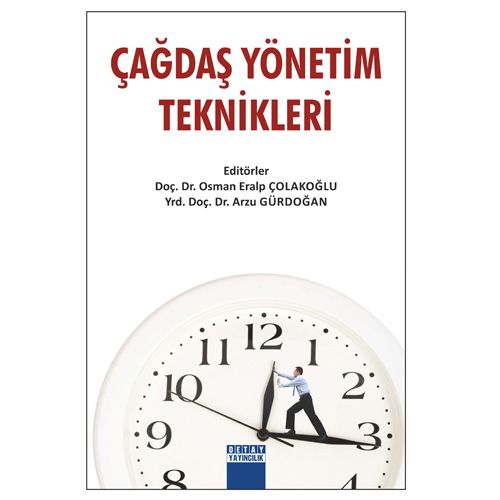 Çağdaş Yönetim Teknikleri - Osman Eralp Çolakoğlu, Arzu Gürdoğan