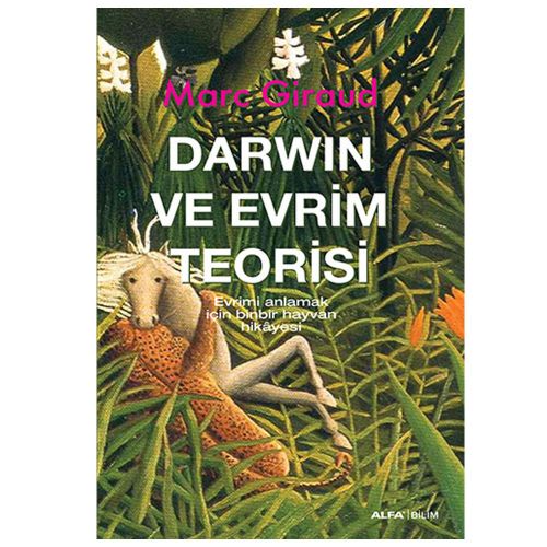 Darwin Ve Evrim Teorisi - Marc Giraud