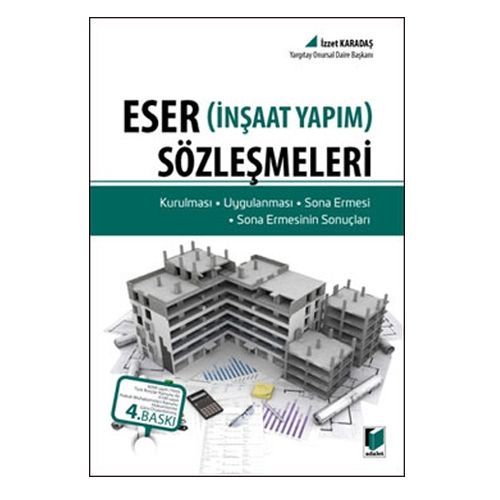 Eser (İnşaat Yapım) Sözleşmeleri - İzzet Karadaş