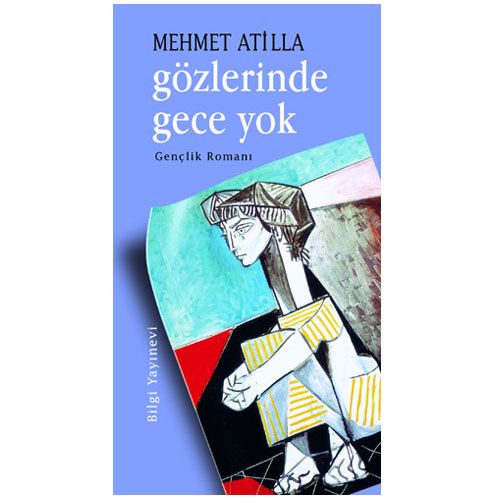 Gözlerinde Gece Yok - Mehmet Atilla