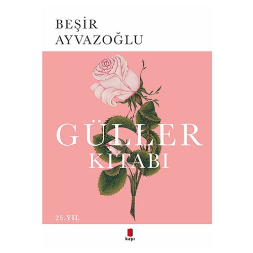 Güller Kitabı - Beşir Ayvazoğlu