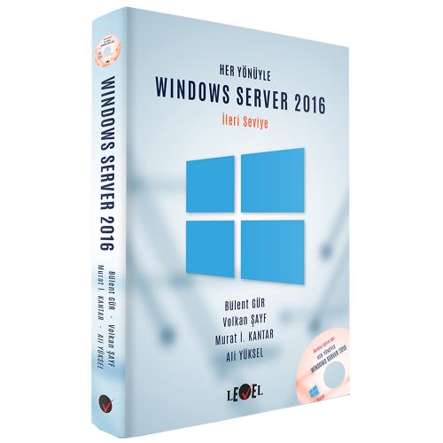 Her Yönüyle Windows Server 2016 CD Hediyeli - Bülent Gür, Volan Şayf, Murat İ. Kantar, Ali Yüksel