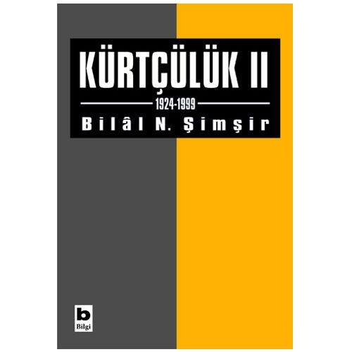 Kürtçülük - II (1924-1999) - Bilâl N. Şimşir