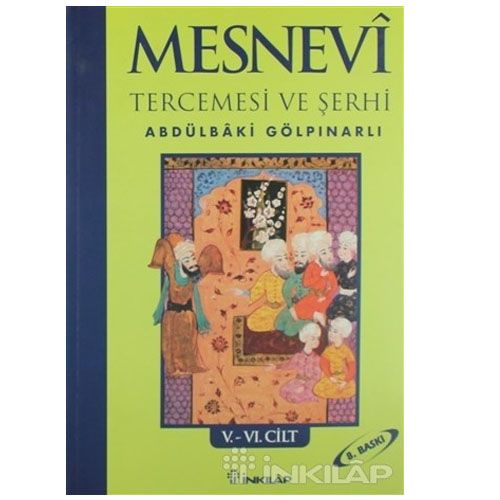 Mesnevi Tercemesi ve Şerhi - Abdülbaki Gölpınarlı