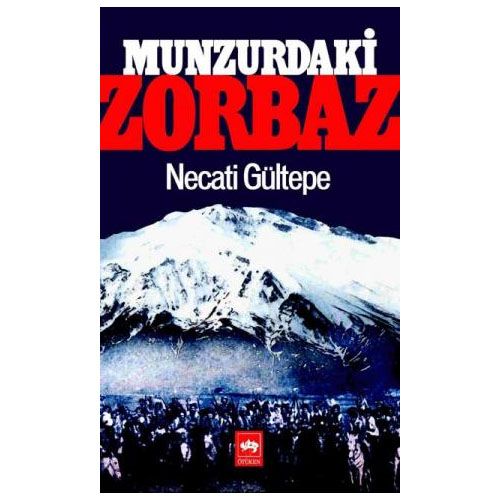 Munzurdaki Zorbaz - Necati Gültepe