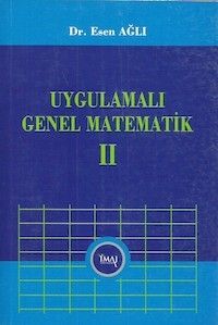 Uygulamalı Genel Matematik Cilt:2 - Esen Ağlı