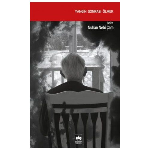 Yangın Sonrası Ölmek - Nuhan Nebi Çam