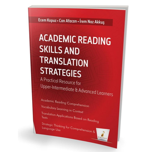 Academic Reading Skills and Translation Strategies - Ecem Fırat Kopuz, Can Afacan, İrem Naz Akkuş