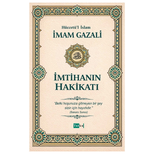 İmtihanın Hakikati - İmam Gazali