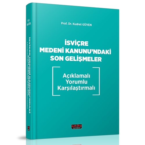 İsviçre Medeni Kanunu\'ndaki Son Gelişmeler - Kudret Güven