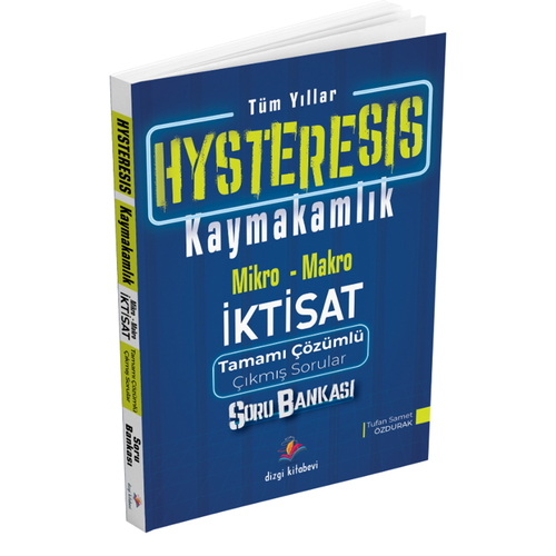 Kelepir Ürün İadesizdir - HYSTERESIS Kaymakamlık İktisat Tüm Yıllar Çıkmış Sorular Dizgi Kitap Yayınları