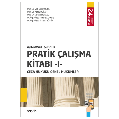 Pratik Çalışma Kitabı - I Ceza Hukuku Genel Hükümler - Veli Özer Özbek