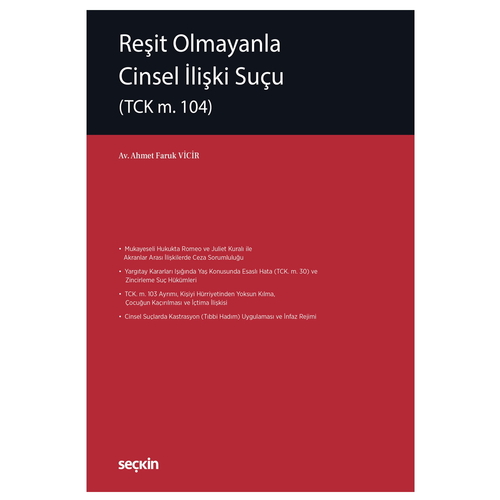 Reşit Olmayanla Cinsel İlişki Suçu - Ahmet Faruk Vicir