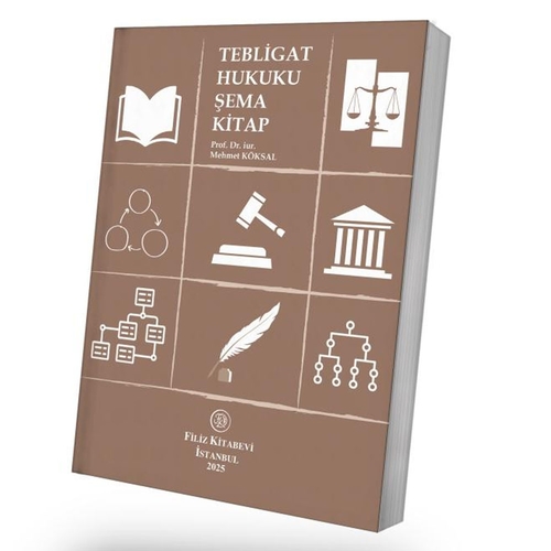 Tebligat Hukuku Şema Kitap - Mehmet Köksal