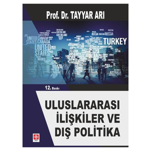 Uluslararası İlişkiler ve Dış Politika - Tayyar Arı