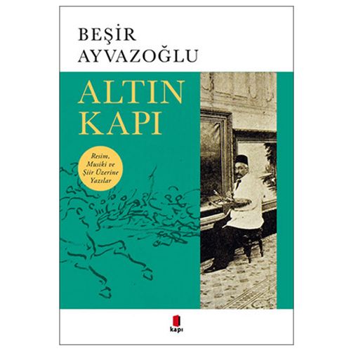 Altın Kapı - Beşir Ayvazoğlu