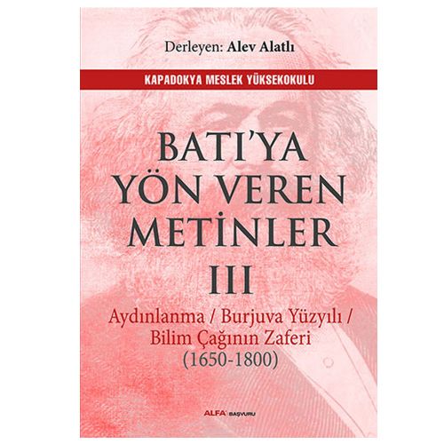 Batı\'ya Yön Veren Metinler III - Alev Alatlı