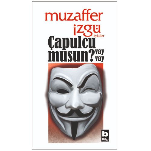 Çapulcu musun vay vay - Muzaffer İzgü