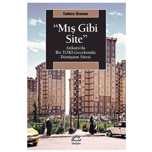 Mış Gibi Site - Tahire Erman