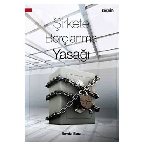 Şirkete Borçlanma Yasağı - Sevda Bora
