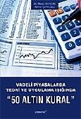 Vadeli Piyasalarda 50 Altın Kural - Murad Kayacan, Ahmet Çayıroğlu