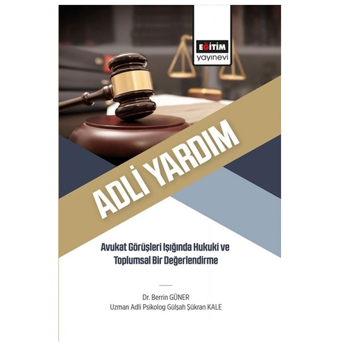 Adli Yardım - Berrin Güner, Gülşah Şükran Kale