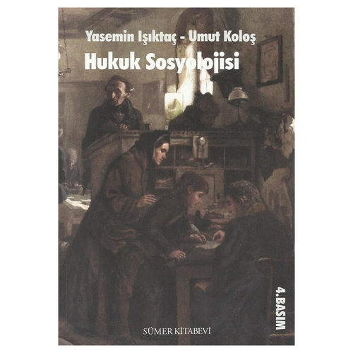 Hukuk Sosyolojisi - Yasemin Işıktaç, Umut Koloş