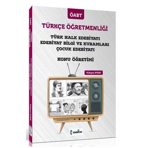 ÖABT Türkçe Öğretmenliği Türk Halk Edebiyatı ve Çocuk Edebiyatı Konu Anlatımı Edebiyat TV Yayınları 2021