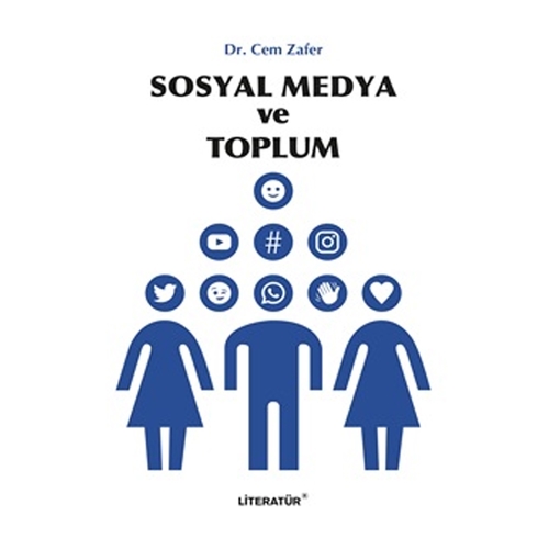 Sosyal Medya ve Toplum - Cem Zafer