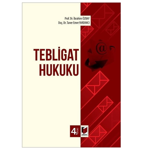 Tebligat Hukuku - İbrahim Özbay, Taner Emre Yardımcı