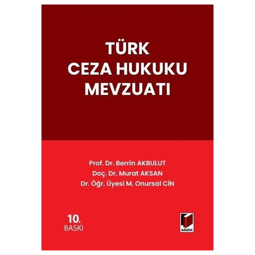 Türk Ceza Hukuku Mevzuatı - Berrin Akbulut, M. Onursal Cin, Murat Aksan