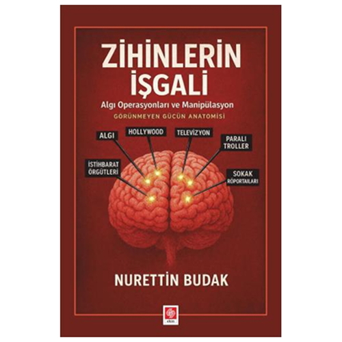 Zihinlerin İşgali Algı Operasyonları ve Manipülasyon - Nurettin Budak