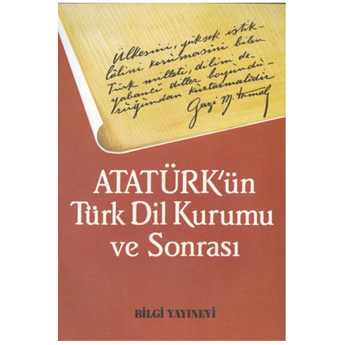Atatürk\'ün Türk Dil Kurumu ve Sonrası - Ortak Kitap