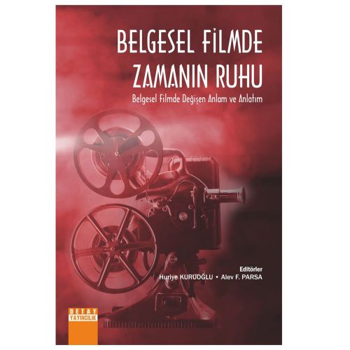 Belgesel Filmde Zamanın Ruhu - Huriye Kuruoğlu, Alev F. Parsa