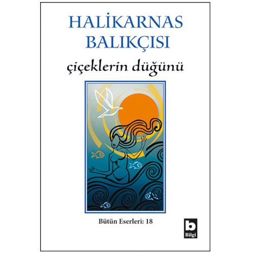 Çiçeklerin Düğünü - Halikarnas Balıkçısı
