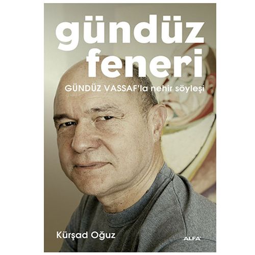 Gündüz Feneri - Kürşad Oğuz