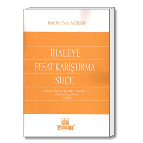 İhaleye Fesat Karıştırma Suçu - Çetin Arslan