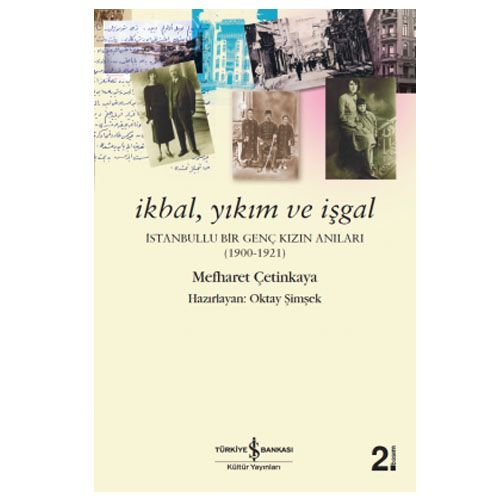 İkbal, Yıkım ve İşgal - Mefharet Çetinkaya