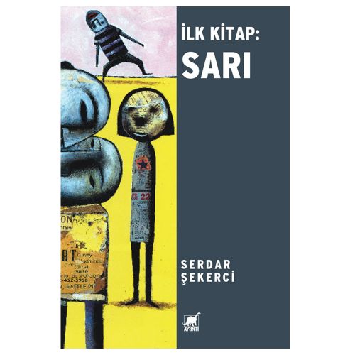 İlk Kitap Sarı - Serdar Şekerci