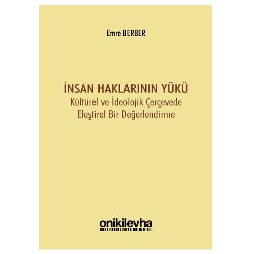 İnsan Haklarının Yükü - Emre Berber