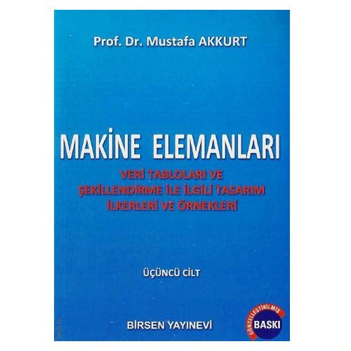 Makine Elemanları Cilt: 3 - Mustafa Akkurt
